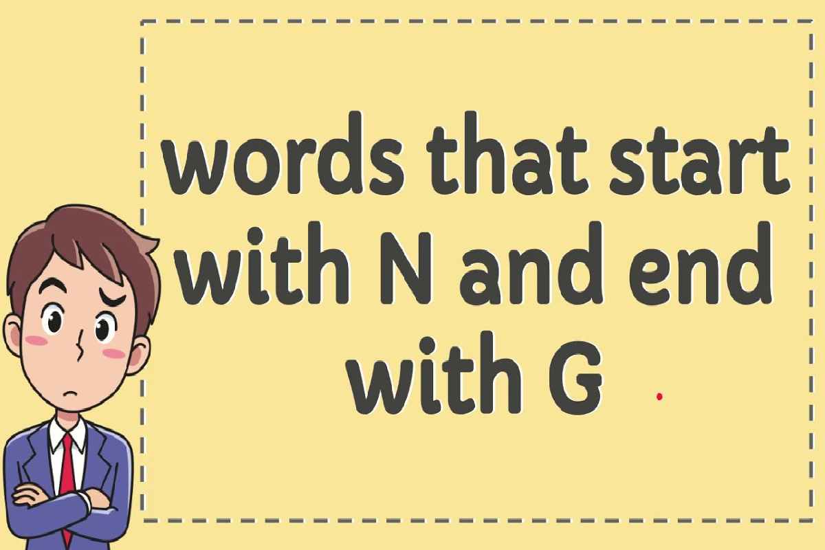 words-that-start-with-n-and-end-with-g